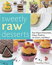 Sweetly Raw Desserts - Heather Pace