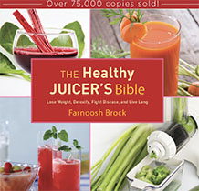 The Healthy Juicer's Bible - Farnoosh Brock