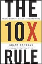 The 10X Rule - Grant Cardone
