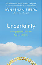 Uncertainty - Jonathan Fields