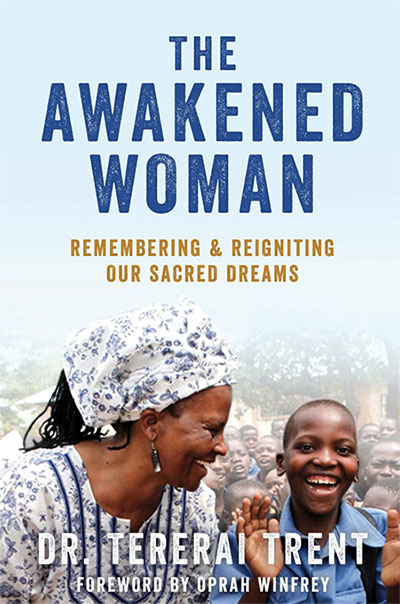 The Awakened Woman - Dr Tererai Trent