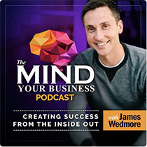 Mind Your Business Podcast - James Wedmore