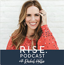 RISE Podcast - Rachel Hollis