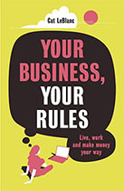 Your Business, Your Rules - Cat LeBlanc