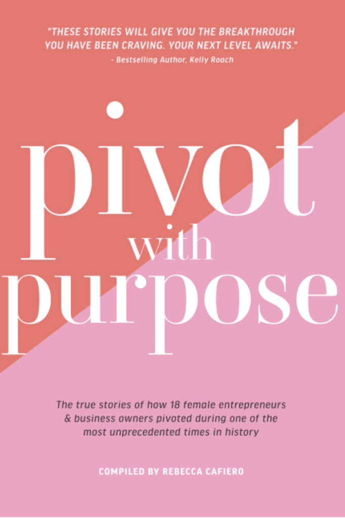 Pivot With Purpose - Rebecca Cafiero et al book cover image
